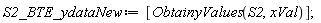 S2_BTE_ydataNew := [ObtainyValues(S2, xVal)]