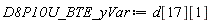 D8P10U_BTE_yVar := d[17][1]