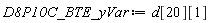D8P10C_BTE_yVar := d[20][1]
