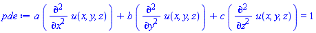 a*(diff(diff(u(x, y, z), x), x))+b*(diff(diff(u(x, y, z), y), y))+c*(diff(diff(u(x, y, z), z), z)) = 1