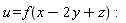 u = f(x-2*y+z)