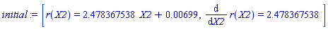 [r(X2) = 2.478367538*X2+0.699e-2, diff(r(X2), X2) = 2.478367538]