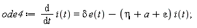 ode4 := diff(i(t), t) = delta*e(t)-(eta+a+epsilon)*i(t);
