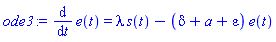 diff(e(t), t) = lambda*s(t)-(delta+a+epsilon)*e(t)