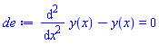 diff(diff(y(x), x), x)-y(x) = 0