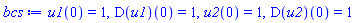 u1(0) = 1, (D(u1))(0) = 1, u2(0) = 1, (D(u2))(0) = 1