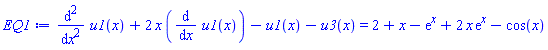 diff(diff(u1(x), x), x)+2*x*(diff(u1(x), x))-u1(x)-u3(x) = 2+x-exp(x)+2*x*exp(x)-cos(x)