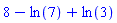 8-ln(7)+ln(3)