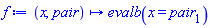 proc (x, pair) options operator, arrow; evalb(x = pair[1]) end proc