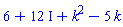 6+12*I+k^2-5*k