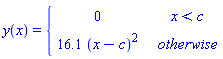 y(x) = piecewise(x < c, 0, 16.1*(x-c)^2)