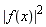 abs(f(x))^2