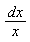 dx/x