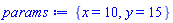 {x = 10, y = 15}