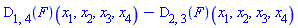 (D[1, 4](F))(x[1], x[2], x[3], x[4])-(D[2, 3](F))(x[1], x[2], x[3], x[4])