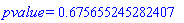 pvalue = HFloat(0.6756552452824065)