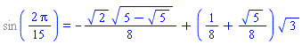 %sin((2/15)*Pi) = -(1/8)*2^(1/2)*(5-5^(1/2))^(1/2)+(1/8+(1/8)*5^(1/2))*3^(1/2)