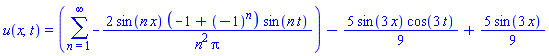 u(x, t) = sum(-2*sin(n*x)*(-1+(-1)^n)*sin(n*t)/(n^2*Pi), n = 1 .. infinity)-(5/9)*sin(3*x)*cos(3*t)+(5/9)*sin(3*x)