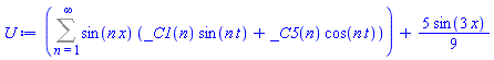 Sum(sin(n*x)*(_C1(n)*sin(n*t)+_C5(n)*cos(n*t)), n = 1 .. infinity)+(5/9)*sin(3*x)