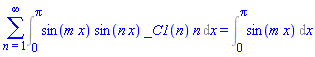 sum(Int(sin(m*x)*sin(n*x)*_C1(n)*n, x = 0 .. Pi), n = 1 .. infinity) = Int(sin(m*x), x = 0 .. Pi)