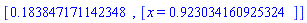 [HFloat(0.1838471711423484), [x = HFloat(0.9230341609253242)]]