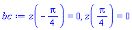 z(-(1/4)*Pi) = 0, z((1/4)*Pi) = 0