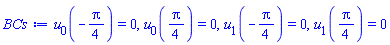 u[0](-(1/4)*Pi) = 0, u[0]((1/4)*Pi) = 0, u[1](-(1/4)*Pi) = 0, u[1]((1/4)*Pi) = 0