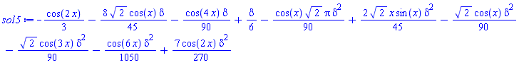 -(1/3)*cos(2*x)-(8/45)*2^(1/2)*cos(x)*delta-(1/90)*cos(4*x)*delta+(1/6)*delta-(1/90)*cos(x)*2^(1/2)*Pi*delta^2+(2/45)*2^(1/2)*x*sin(x)*delta^2-(1/90)*2^(1/2)*cos(x)*delta^2-(1/90)*2^(1/2)*cos(3*x)*delta^2-(1/1050)*cos(6*x)*delta^2+(7/270)*cos(2*x)*delta^2
