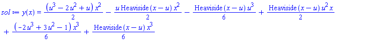 y(x) = (1/2)*(u^3-2*u^2+u)*x^2-(1/2)*u*Heaviside(x-u)*x^2-(1/6)*Heaviside(x-u)*u^3+(1/2)*Heaviside(x-u)*u^2*x+(1/6)*(-2*u^3+3*u^2-1)*x^3+(1/6)*Heaviside(x-u)*x^3