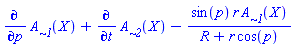 diff(A[`~1`](X), p)+diff(A[`~2`](X), t)-sin(p)*r*A[`~1`](X)/(R+r*cos(p))