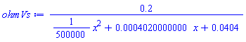 .2/((1/500000)*x^2+0.4020000000e-3*x+0.404e-1)