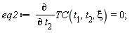 eq2 := diff(TC(t[1], t[2], xi), t[2]) = 0