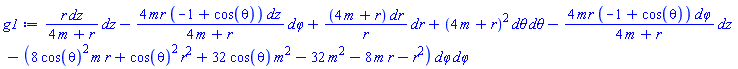 _DG([["tensor", M, [["cov_bas", "cov_bas"], []]], [[[1, 1], r/(4*m+r)], [[1, 4], -4*mr*(-1+cos(theta))/(4*m+r)], [[2, 2], (4*m+r)/r], [[3, 3], (4*m+r)^2], [[4, 1], -4*mr*(-1+cos(theta))/(4*m+r)], [[4, 4], -8*cos(theta)^2*m*r-cos(theta)^2*r^2-32*cos(theta)*m^2+32*m^2+8*m*r+r^2]]])