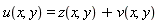 u(x, y) = z(x, y)+v(x, y)
