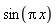 sin(Pi*x)