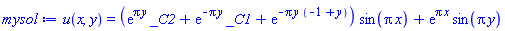 u(x, y) = (exp(Pi*y)*_C2+exp(-Pi*y)*_C1+exp(-Pi*y*(-1+y)))*sin(Pi*x)+exp(Pi*x)*sin(Pi*y)