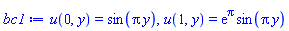 u(0, y) = sin(Pi*y), u(1, y) = exp(Pi)*sin(Pi*y)