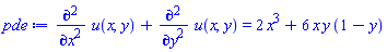 diff(diff(u(x, y), x), x)+diff(diff(u(x, y), y), y) = 2*x^3+6*x*y*(1-y)