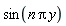 sin(n*Pi*y)