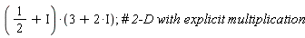 (1/2+I)*(3+2*I)