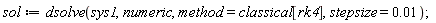 sol := dsolve(sys1, numeric, method = classical[rk4], stepsize = 0.1e-1);