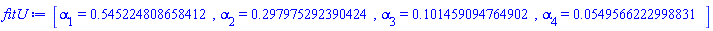 [alpha[1] = HFloat(0.5452248086584119), alpha[2] = HFloat(0.29797529239042375), alpha[3] = HFloat(0.10145909476490192), alpha[4] = HFloat(0.05495662229988313)]