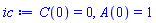 C(0) = 0, A(0) = 1