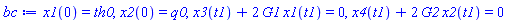 x1(0) = th0, x2(0) = q0, x3(t1)+2*G1*x1(t1) = 0, x4(t1)+2*G2*x2(t1) = 0
