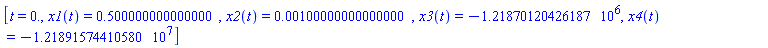 [t = 0., x1(t) = HFloat(0.4999999999999999), x2(t) = HFloat(9.999999999999998e-4), x3(t) = HFloat(-1218701.2042618704), x4(t) = HFloat(-1.2189157441058049e7)]