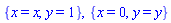 {x = x, y = 1}, {x = 0, y = y}