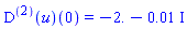 ((D@@2)(u))(0) = -2.-0.1e-1*I