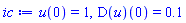 u(0) = 1, (D(u))(0) = .1