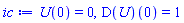 U(0) = 0, (D(U))(0) = 1