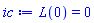 L(0) = 0